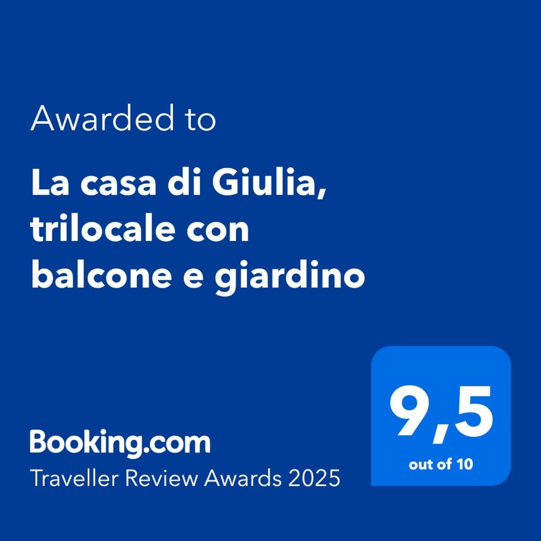La Casa Di Giulia, Trilocale Con Balcone E Giardino Apartment *